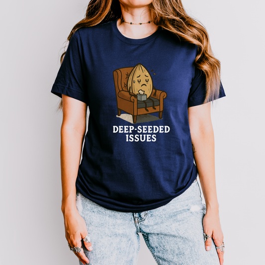 Deep-Seeded Issues Funny Pun T-Shirt | Bella + Canvas 3001 Unisex Graphic Tee | Lost in Translation Humor Gift