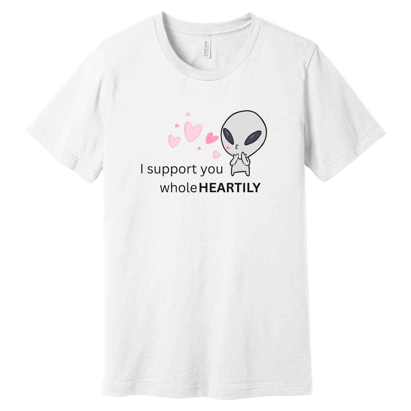 I Support You Whole Heartily Funny Pun T-Shirt | Bella + Canvas 3001 Unisex Graphic Tee | Lost in Translation Humor Gift