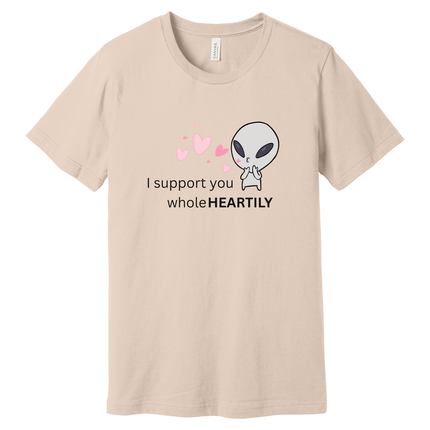I Support You Whole Heartily Funny Pun T-Shirt | Bella + Canvas 3001 Unisex Graphic Tee | Lost in Translation Humor Gift