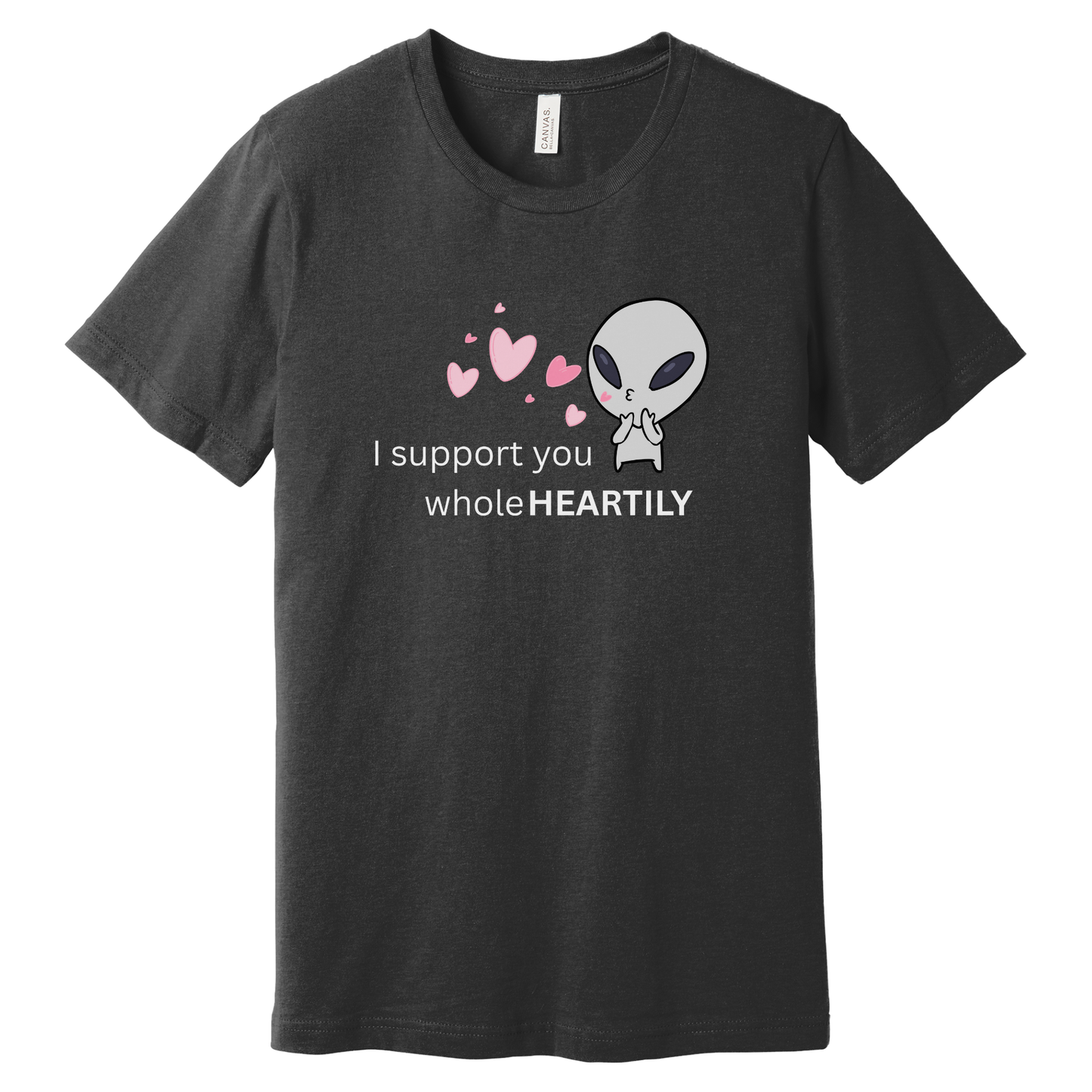 I Support You Whole Heartily Funny Pun T-Shirt | Bella + Canvas 3001 Unisex Graphic Tee | Lost in Translation Humor Gift