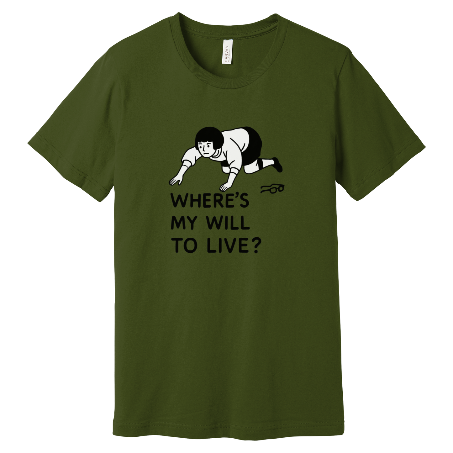 "Where's My Will to Live?" Funny Unisex T-Shirt